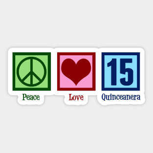 Peace Love Quiceanera Sticker